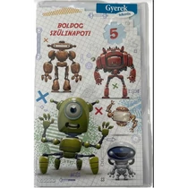Képeslap 8 ARGUS 17-6049 Szülinap fiús robotok tekerős