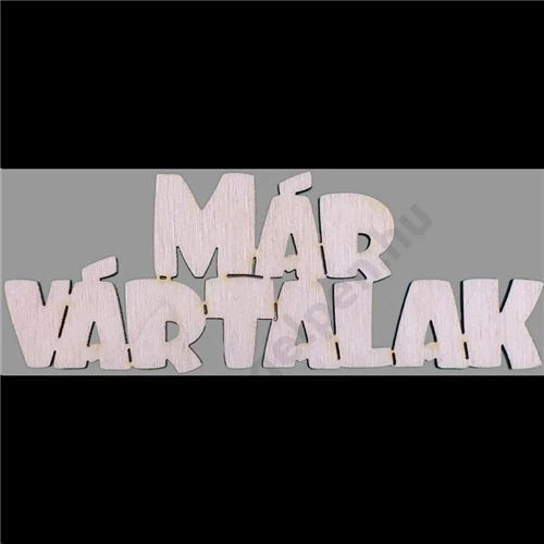 Fafelirat, 20 cm, 1 db/csomag – Már Vártalak