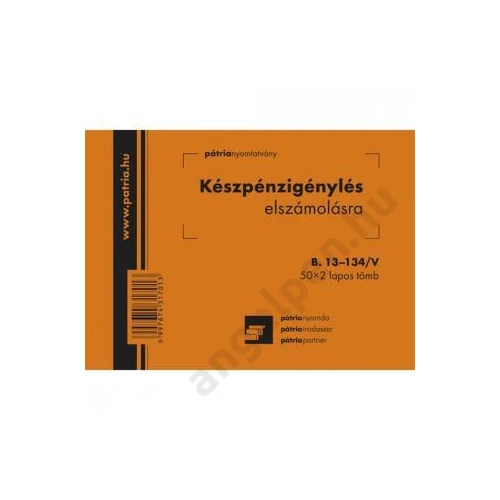 Készpénzigénylés elszámolásra B.13-134/V 50x2lapos tömb A/6 fekvő